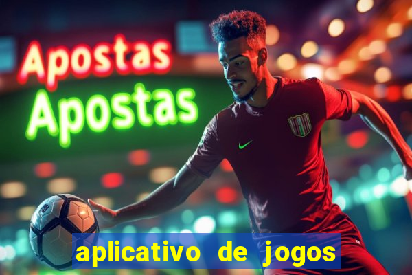 aplicativo de jogos para ganhar dinheiro no pix